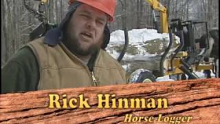 Horse Logger Rick Hinman [upl. by Dranoel434]