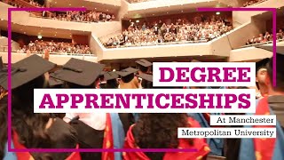 Degree Apprenticeships at Manchester Metropolitan University [upl. by Trinetta]