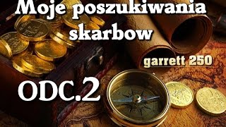 moje poszukiwania skarbow odc2 [upl. by Neetsirk]