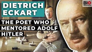 Dietrich Eckart  The Poet Who Mentored Adolf Hitler [upl. by Ivel122]