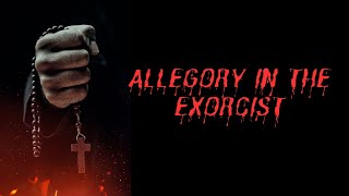 Allegory in The Exorcist [upl. by Illah]