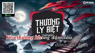 KARAOKE  Thương Ly Biệt Remix Chu Thúy Quỳnh x Orinn  BEAT CHUẨN [upl. by Udella]