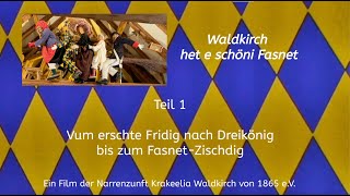 Narrenzunft Krakeelia Waldkirch Waldkirch het e schöni Fasnet Teil 1 quotD Fasnet kummt quot [upl. by Esilahs182]