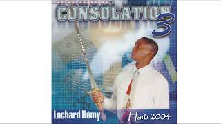 LOCHARD REMY  Le arive pou Haiti Chanje Haiti paka soufri anko [upl. by Colis]