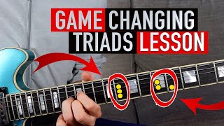 The GameChanging Guitar Triads Lesson I Wish I Knew Earlier [upl. by Chere]