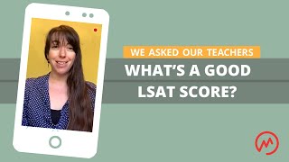 Whats a good LSAT score  LSAT FAQ [upl. by Einnel390]