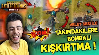 VELET SESİ İLE TAKIMDAKİLERE BOMBALI KIŞKIRTMA KAVGA ÇIKTI  PUBG Mobile [upl. by Sidky386]