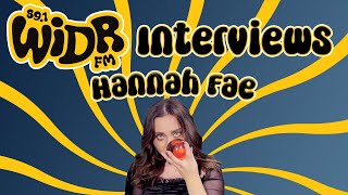 Hannah Fae Interview  891 WIDR FM [upl. by Hourigan]