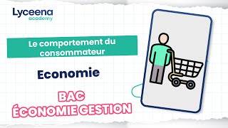 Bac économie Gestion  Economie  Le comportement du consommateur [upl. by Lekim]