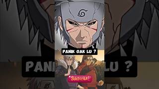 Tobirama  Panik kan Lu  🔥 [upl. by Cnut]