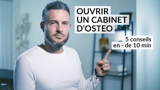 5 Conseils Pour Ouvrir Son Cabinet dOstéopathie et que ça marche [upl. by Labinnah]