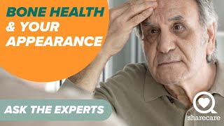 How Can Bone Health Affect My Appearance  Ask the Experts  Sharecare [upl. by Ahsaek]