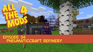 All the Mods 4 34  PneumaticCraft Refinery [upl. by Amis759]