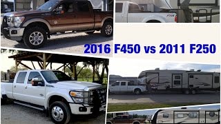 2016 F450 vs 2011 F250 Which is better [upl. by Chemarin]