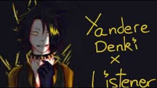 Yandere Denki Kaminari x Listener one shot [upl. by Innej]