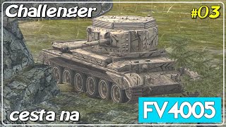 Cesta na FV4005 • začínam expit moduli • Challenger • WoT Blitz 03 [upl. by Hattie]