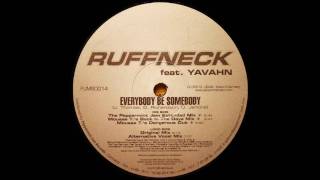 Ruffneck feat Yavahn  Everybody be Somebody The Peppermint Jam Extended Mix [upl. by Ortrud]