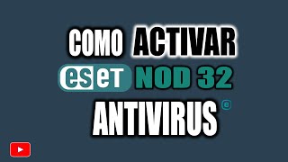 CÓMO ACTIVAR ANTIVIRUS ESET NOD 32 PREMIUM 2024 [upl. by Chiou]