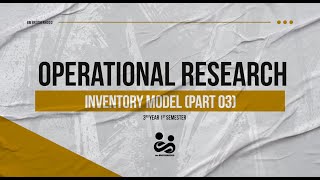 Operational Research  Inventory Model Part 03 [upl. by Yuma364]