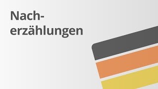 Übung Eine Nacherzählung schreiben  Deutsch  Texte schreiben [upl. by Connor]