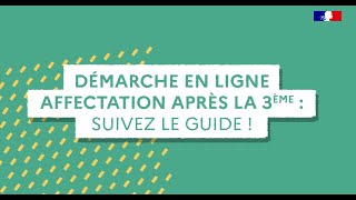 Démarche en ligne Affectation après la 3ème  Suivez le guide [upl. by Akceber]