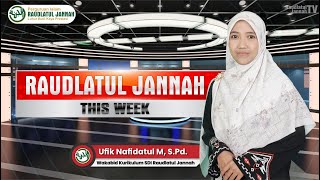 Raudlatul Jannah This Week 70 [upl. by Ingar]