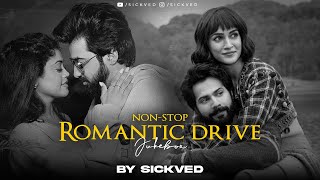 NonStop Romantic Drive Jukebox  2023  SICKVED [upl. by Roselani20]