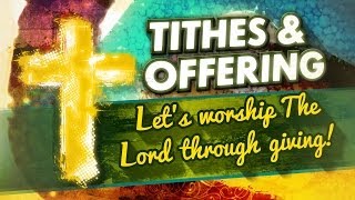 Tithes and Offering Loop 2 [upl. by Mialliw]