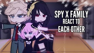 Spy X Family React To Each Other  Part 12 [upl. by Egwan446]