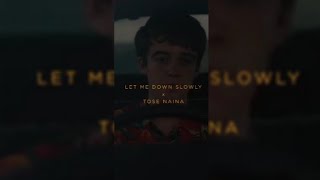 Let Me Down Slowly x Tose Naina Gravero Mashup [upl. by Fran]