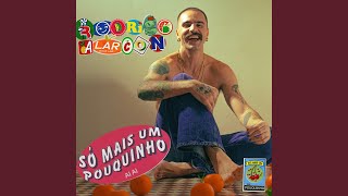 Só Mais Um Pouquinho [upl. by Madelena784]