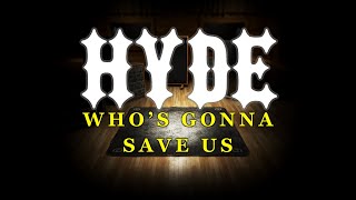 HYDE WHOS GONNA SAVE US  drum only new setup [upl. by Ajnek]