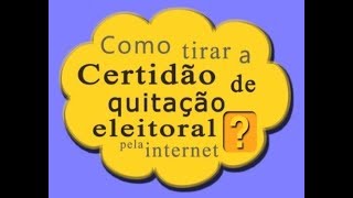 Como tirar certidão de quitação eleitoral [upl. by Eppilihp422]