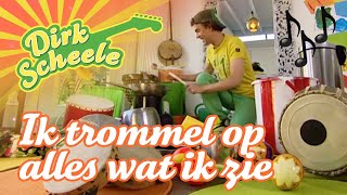 Dirk Scheele  Ik trommel op alles wat ik zie  Huis tuin en keukenavonturen [upl. by Hanonew]