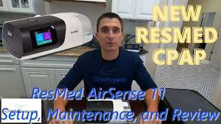 ResMed AirSense 11  Setup Maintenance and Review [upl. by Ariaet793]