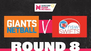 GIANTS v Swifts  SSN 2022 Round 8  Full Match  Suncorp Super Netball [upl. by Nnyrb299]