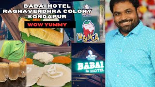 Babai hotel now in Raghavendra colony  Kondapur  Hyderabad [upl. by Sybilla560]