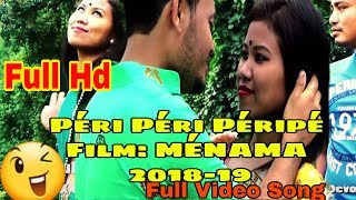 Péri Péri Péripé Latest Mising Video Song 201819 Raj Chungkurang  Ménama [upl. by Ibmat]