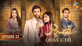 QissaeDil  Episode 23  8th September   Azfar Rehman amp Hina Afridi   HUM TV [upl. by Solly983]