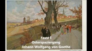 Johann Wolfgang von Goethe Faust I Osterspaziergang [upl. by Sheldon92]