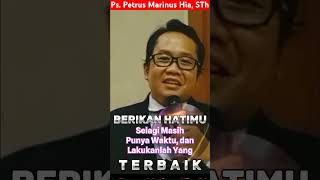 Ps Petrus Marinus Hia STh  BERIKAN HATIMU [upl. by Eidde]