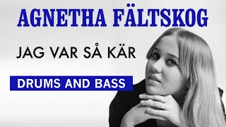 Agnetha Fältskog ABBA  Jag Var Så Kär Drums And Bass  I Was So In Love [upl. by Oreste]