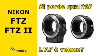 Nikkor FTZ  Si perde qualità con gli adattatori [upl. by Isak]