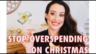 HOW TO STOP OVERSPENDING ON CHRISTMAS  TIPS TO AVOID OVERSPENDING DURING THE HOLIDAYS [upl. by Mulvihill353]