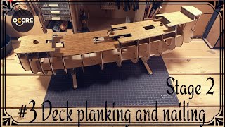 San Felipe 3 Deck planking and nailing Stage 2 [upl. by Eelam817]