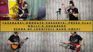 Facebagel Mondays presents Press Play  Mollys Chambers Kings of Leon Cover [upl. by Gaskins]