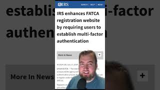 📊 IRS Enhances FATCA Authentication Process 🛡️ [upl. by Laoj]