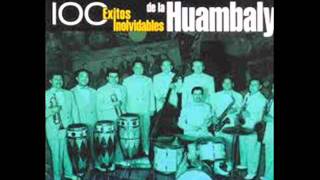 Orquesta HuambalyQuemame los ojos [upl. by Malca988]