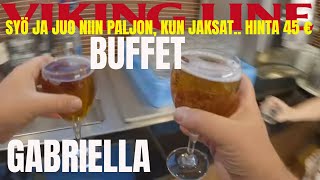 VIKING LINE GABRIELLA 🇫🇮 buffet UNLIMITED FOOD and DRINKS [upl. by Odradlig639]