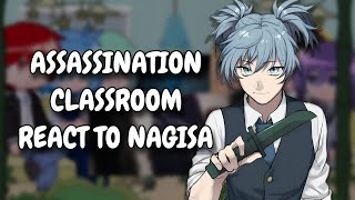 Assassination Classroom React To Nagisa  Gacha React [upl. by Roti296]